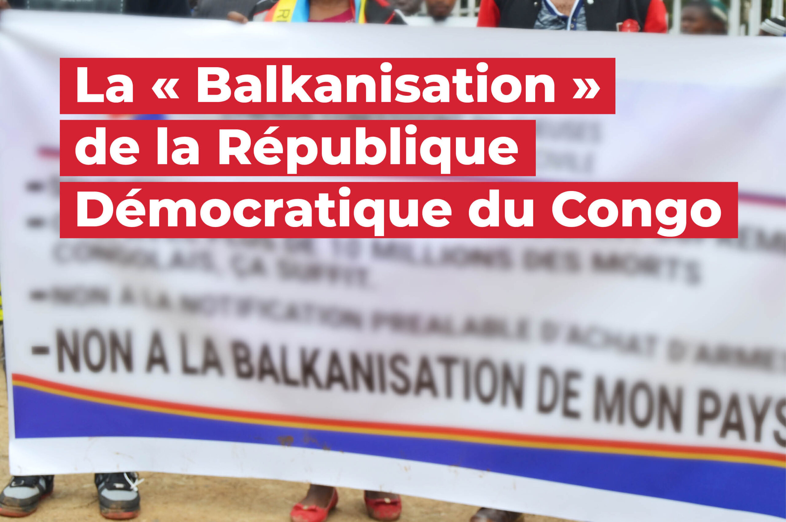 16_GIC_La « Balkanisation » de la République Démocratique du Congo_2